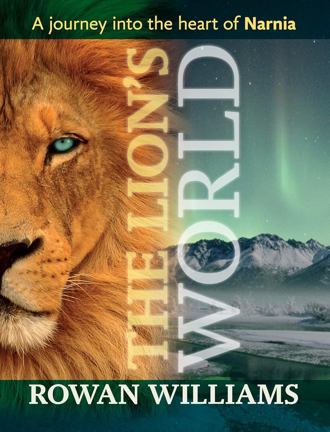The Lion's World - A journey into the heart of Narnia By Rowan Williams - Image 7