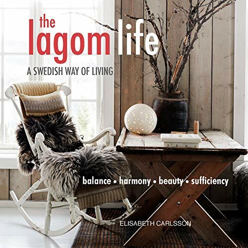 The Lagom Life: A Swedish way of living-Elisabeth Carlsson