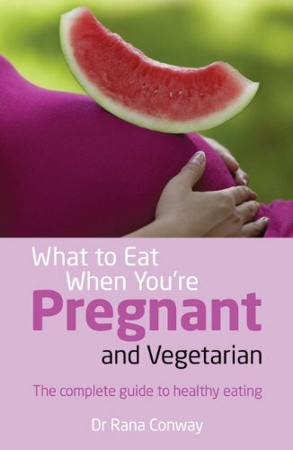 What to Eat When You're Pregnant and Vegetarian: The Complete Guide to Health.