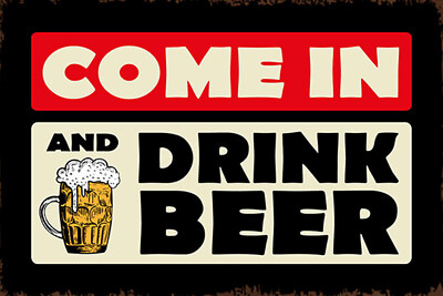 Holzschild 18x12 come in and drink beer Bier Wand Deko Bar Kneipe Sammler Gesche