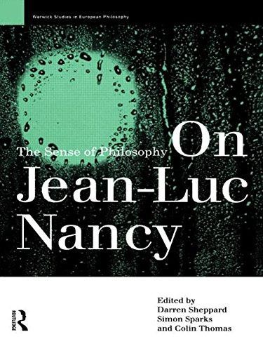On Jean-Luc Nancy: The Sense of Philosophy (Warwick Studies in European Philosop