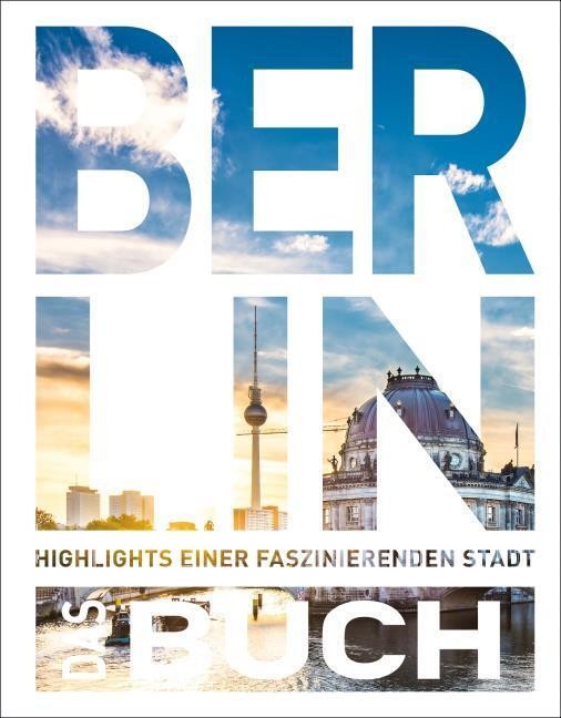 KUNTH Berlin. Das Buch Heide-Ilka Weber