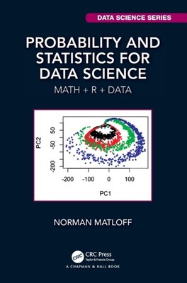  Probability and Statistics for Data Science by Norman Matloff  NEW Paperback  s