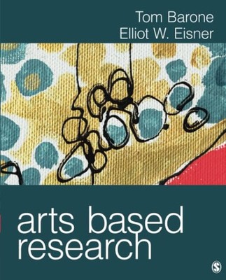 Arts Based Research by Tom Barone