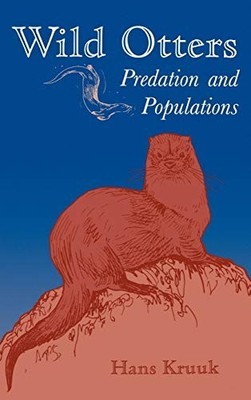 Wild Otters: Predation and Populations by Kruuk, Hans Hardback Book The Fast