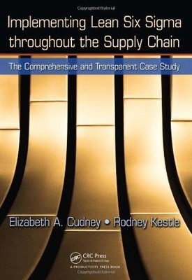 Implementing Lean Six Sigma throughout the Supply Chain: The Comprehensive and T