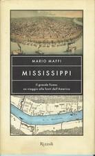 Mario Maffi : Mississippi ed. Rizzoli A57