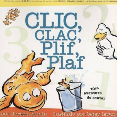 Clic, Clac, Plif, Plaf: Una Aventura de Contar (Spanish Edition) - GOOD