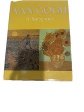 Van Gogh : A Retrospective Hardcover 