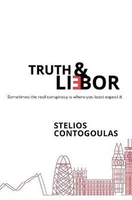 Truth & Li(e)bor: Sometimes the real conspiracy is where you least expect it by 