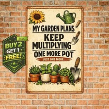 I Need All These Plants Funny Gardening Sign 8x12 Rustic Metal Wall Decor