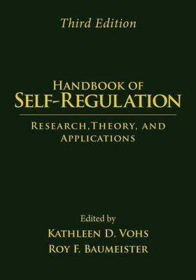 Handbook of Self-Regulation: Research, Theory, and Applications, , New Book