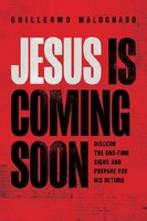 Jesus Is Coming Soon Guillermo Maldonado