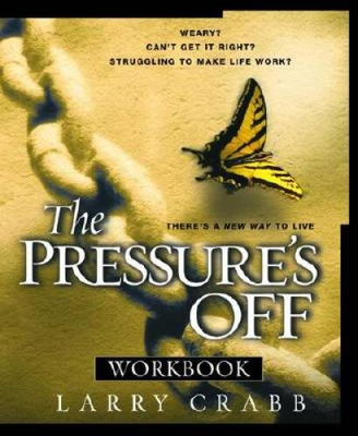 #ad The Pressure#x27;s Off Workbook Paperback By Crabb Larry GOOD $7.68
