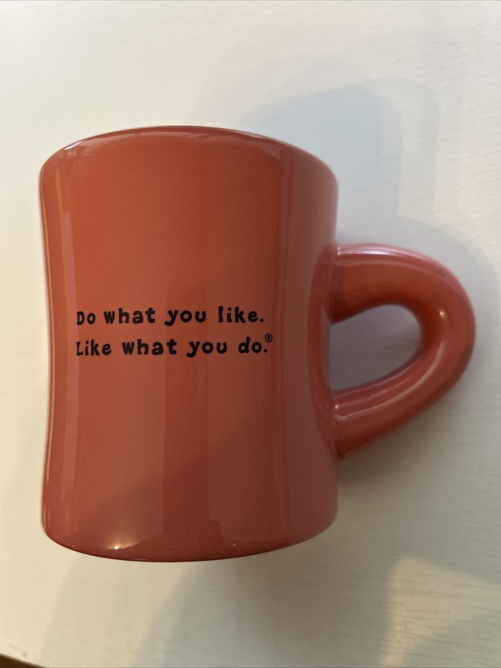 Life is Good Coffee Tea Cocoa Mug Diner Style Pink Daisy DO WHAT YOU