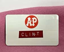 Vintage A&P Grocery Store Pinback Plastic Name Tag White Rectangle "Clint"