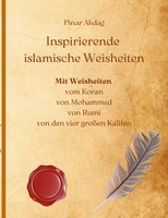 Inspirierende Islamische Weisheiten Pinar Akdag Taschenbuch 68 S. Deutsch 2021