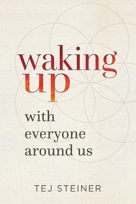 Tej Steiner Waking Up With Everyone Around Us (Taschenbuch) (US IMPORT)