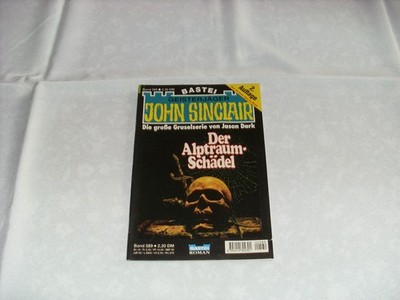 John Sinclair Der Alptraum Schädel 2. Auflage Band 589