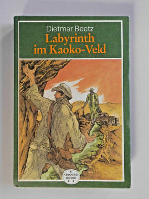 Labyrinth im Kaoko-Veld Dietmar Beetz Spannend erzählt Band 194 DDR 1984