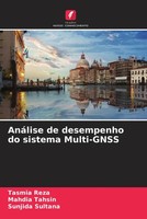 Tasmia Reza (U. A.) | AnáLise De Desempenho Do Sistema Multi-Gnss | Taschenbuch