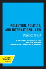 Pollution, Politics, and International Law: Tankers at Sea [Paperback]