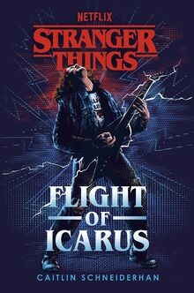 Stranger Things: Flight of Icarus von Schneiderhan, Caitlin | Buch | Zustand gut