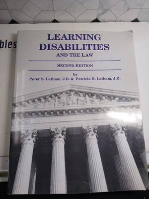 Learning Disabilities And The Law 2nd Edition Latham & Latham Copyright 2000