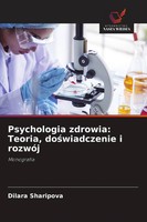 Dilara Sharipova | Psychologia Zdrowia: Teoria, Do¿Wiadczenie I RozwóJ | Buch