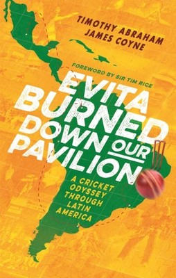 Evita Burned Down Our Pavilion by James Coyne (Paperback Book)