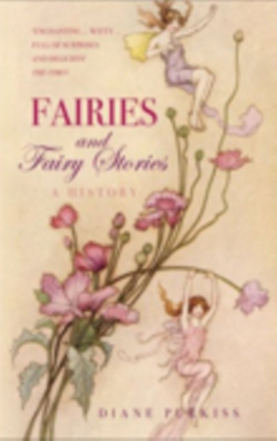 Fairies and Fairy Stories: A History By Diane Purkiss - Image 4