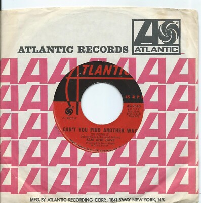 Sam And Dave:Can't you find another way/Still is the night:US Atlantic:1968