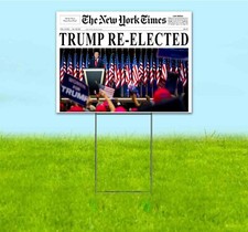TRUMP RE-ELECTED 18x24 Yard Sign Corrugated Plastic Bandit MAGA