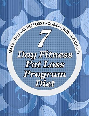 7 Tage Fitness Fettabbau Programm Diät: Zeichnen Sie Ihren Gewichtsverlust Fortschritt auf (mit...