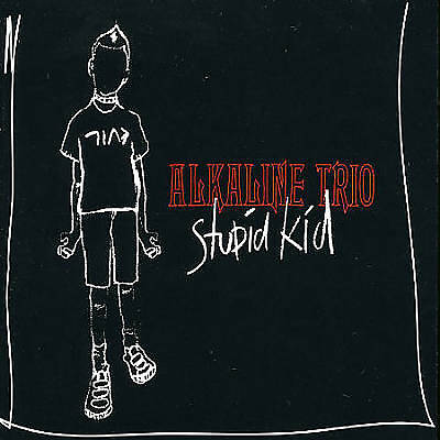 Stupid Kid, Vol. 1 by The Alkaline Trio (CD, 2003)