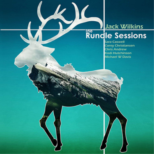 Jack Wilkins The Rundle Sessions (CD) Album