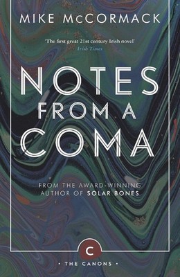 Notes from a Coma by Mike McCormack (English) Paperback Book
