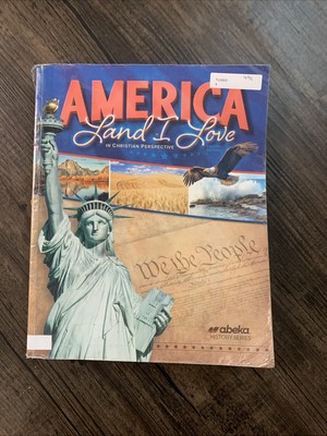 A Beka America: Land I Love Student Textbook - Fourth Edition