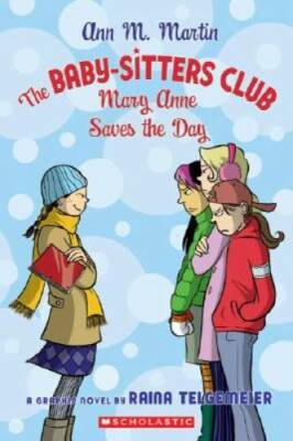 The Baby-Sitters Club: Mary Anne Saves The Day (BSC Graphix) - Paperback - GOOD