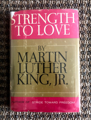 FIRST EDITION  ''Strength to Love'':  Sermons of the Rev.  Martin Luther King Jr.