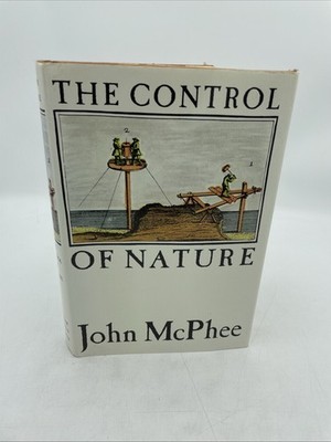 Vintage The Control of Nature John McPhee 1989 1st Ed Hardcover Dust Jacket FSG