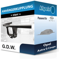 G.D.W. Anhängekupplung starr passend für Opel Astra G Coupe 03.2000-05.2005 neu