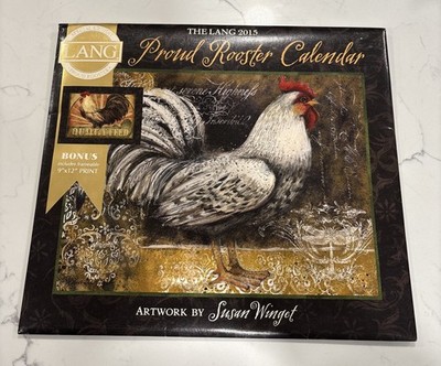 Lang 2015 Special Edition Proud Rooster Calendar Susan Wright with 9x12 Art Prin
