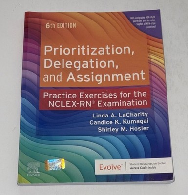 Prioritization, Delegation, And Assignment Sixth Edition