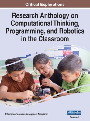 Research Anthology On Computational Thinking, Programming, And Robotics In ...