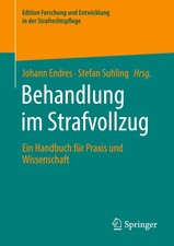 Behandlung im Strafvollzug Ein Handbuch für ...
