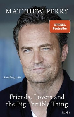 Friends, Lovers and the Big Terrible Thing | Matthew Perry | deutsch