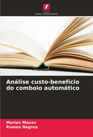 AnáLise Custo-BenefíCio Do Comboio AutomáTico Marian Mocan (U. A.) Taschenbuch