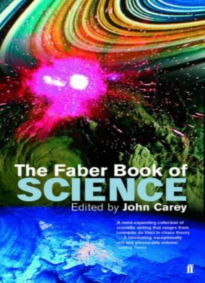 The Faber Book of Science By John Carey