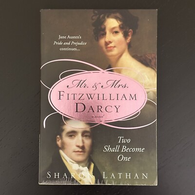 MR & MRS FITZWILLIAM DARCY Two Shall Become One THE DARCY SAGA Sharon Lathan PB